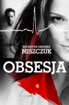 &quot;Obsesja&quot; - Katarzyna Berenika Miszczuk